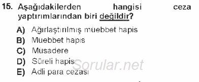 Ceza Hukukuna Giriş 2012 - 2013 Tek Ders Sınavı 15.Soru Ceza Hukukuna Giriş 2012 - 2013 Tek Ders Sınavı 15.Soru