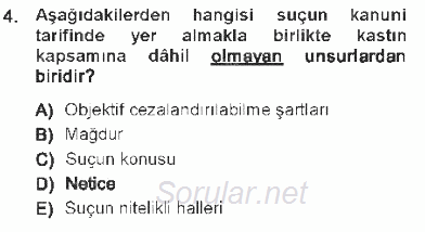 Ceza Hukukuna Giriş 2012 - 2013 Tek Ders Sınavı 4.Soru Ceza Hukukuna Giriş 2012 - 2013 Tek Ders Sınavı 4.Soru