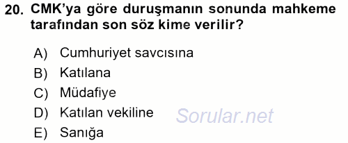 Temel Ceza Muhakemesi Hukuku Bilgisi 2015 - 2016 Tek Ders Sınavı 20.Soru