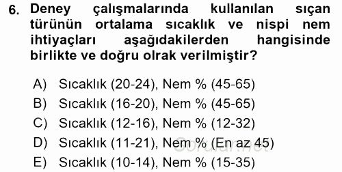 Laboratuvar Hayvanlarını Yetiştirme ve Sağlığı 2017 - 2018 3 Ders Sınavı 6.Soru