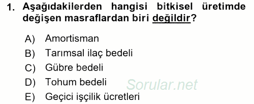 Tarım Ekonomisi 2016 - 2017 Dönem Sonu Sınavı 1.Soru
