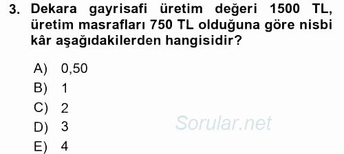 Tarım Ekonomisi 2016 - 2017 Dönem Sonu Sınavı 3.Soru