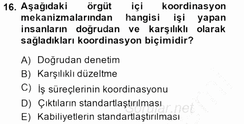 Sağlık Kurumları Yönetimi 2 2013 - 2014 Dönem Sonu Sınavı 16.Soru