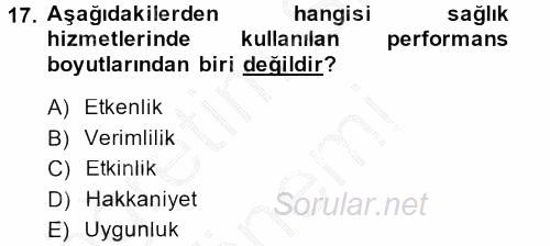 Sağlık Kurumları Yönetimi 2 2013 - 2014 Dönem Sonu Sınavı 17.Soru