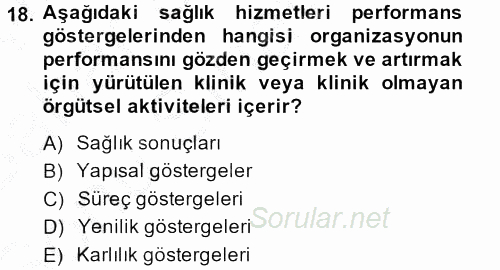 Sağlık Kurumları Yönetimi 2 2013 - 2014 Dönem Sonu Sınavı 18.Soru