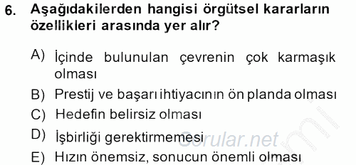 Sağlık Kurumları Yönetimi 2 2013 - 2014 Dönem Sonu Sınavı 6.Soru