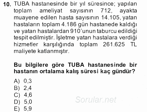 Sağlık Kurumlarında Maliyet Yönetimi 2014 - 2015 Ara Sınavı 10.Soru