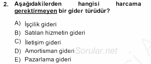 Sağlık Kurumlarında Maliyet Yönetimi 2014 - 2015 Ara Sınavı 2.Soru