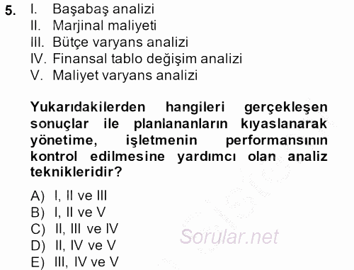 Sağlık Kurumlarında Maliyet Yönetimi 2014 - 2015 Ara Sınavı 5.Soru
