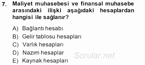 Sağlık Kurumlarında Maliyet Yönetimi 2014 - 2015 Ara Sınavı 7.Soru