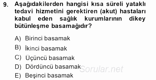 Sağlık Kurumlarında Maliyet Yönetimi 2014 - 2015 Ara Sınavı 9.Soru