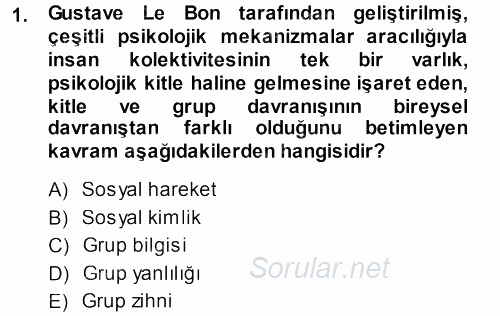 Sosyal Psikoloji 1 2013 - 2014 Dönem Sonu Sınavı 1.Soru