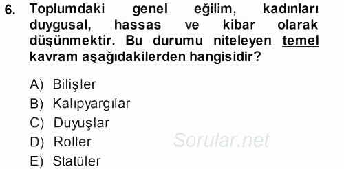 Sosyal Psikoloji 1 2013 - 2014 Dönem Sonu Sınavı 6.Soru