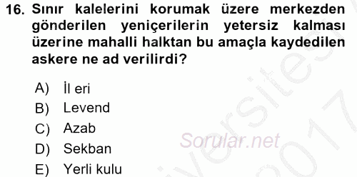 Osmanlı Tarihi (1566-1789) 2016 - 2017 Ara Sınavı 16.Soru