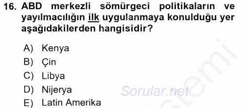 Sömürgecilik Tarihi (Afrika-Asya) 2016 - 2017 3 Ders Sınavı 16.Soru