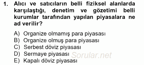 Sağlık Kurumlarında Finansal Yönetim 2014 - 2015 Dönem Sonu Sınavı 1.Soru