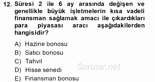 Sağlık Kurumlarında Finansal Yönetim 2014 - 2015 Dönem Sonu Sınavı 12.Soru