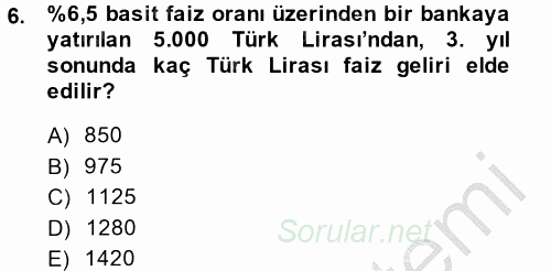 Sağlık Kurumlarında Finansal Yönetim 2014 - 2015 Dönem Sonu Sınavı 6.Soru