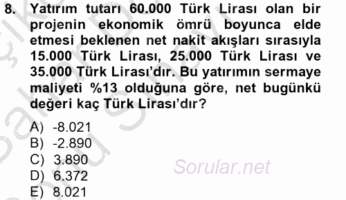 Sağlık Kurumlarında Finansal Yönetim 2014 - 2015 Dönem Sonu Sınavı 8.Soru