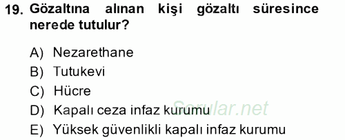 Ceza Muhakemesi Hukuku 2014 - 2015 Ara Sınavı 19.Soru