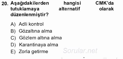 Ceza Muhakemesi Hukuku 2014 - 2015 Ara Sınavı 20.Soru