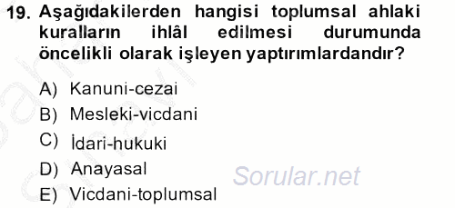 Özel Güvenlik Meslek Etiği 2013 - 2014 Ara Sınavı 19.Soru