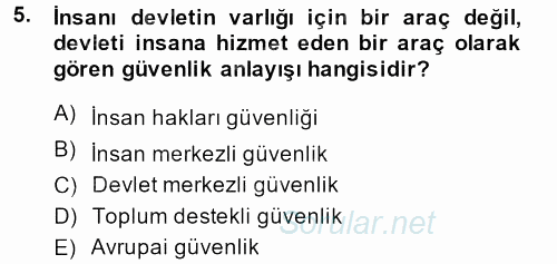 Özel Güvenlik Meslek Etiği 2013 - 2014 Ara Sınavı 5.Soru