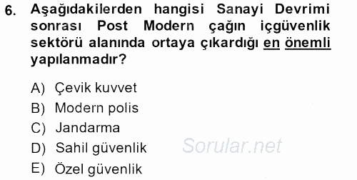 Özel Güvenlik Meslek Etiği 2013 - 2014 Ara Sınavı 6.Soru