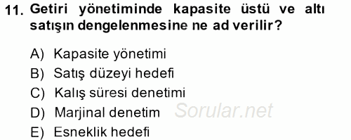 Odalar Bölümü Yönetimi 2014 - 2015 Dönem Sonu Sınavı 11.Soru