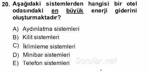 Odalar Bölümü Yönetimi 2014 - 2015 Dönem Sonu Sınavı 20.Soru