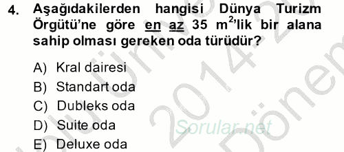 Odalar Bölümü Yönetimi 2014 - 2015 Dönem Sonu Sınavı 4.Soru