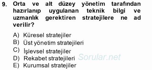 Stratejik Yönetim 2 2014 - 2015 Tek Ders Sınavı 9.Soru