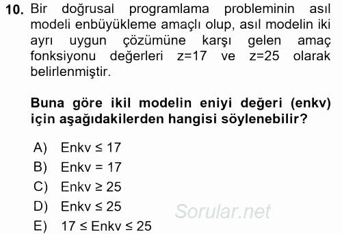 Yöneylem Araştırması 1 2017 - 2018 Dönem Sonu Sınavı 10.Soru