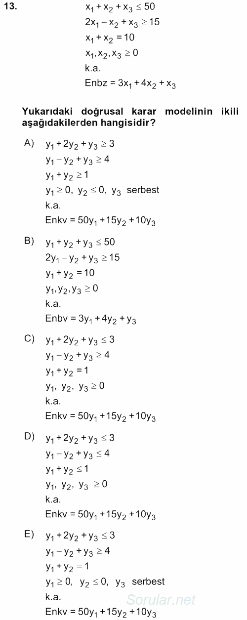 Yöneylem Araştırması 1 2017 - 2018 Dönem Sonu Sınavı 13.Soru