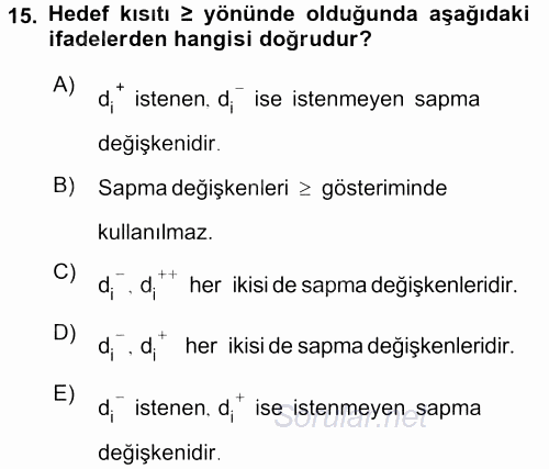 Yöneylem Araştırması 1 2017 - 2018 Dönem Sonu Sınavı 15.Soru