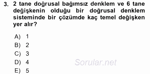 Yöneylem Araştırması 1 2017 - 2018 Dönem Sonu Sınavı 3.Soru