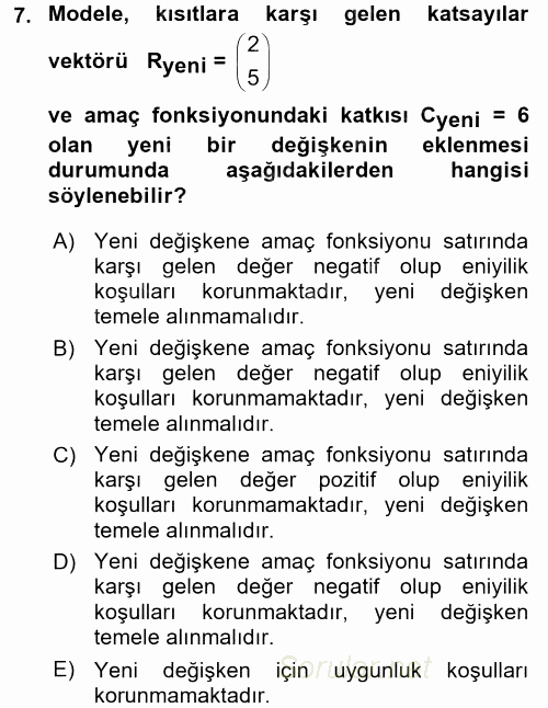 Yöneylem Araştırması 1 2017 - 2018 Dönem Sonu Sınavı 7.Soru