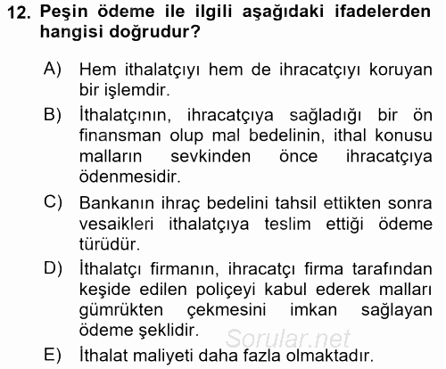 Dış Ticaret İşlemleri ve Belgeleri 2016 - 2017 3 Ders Sınavı 12.Soru