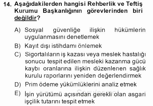 Çalışma Yaşamının Denetimi 2013 - 2014 Tek Ders Sınavı 14.Soru