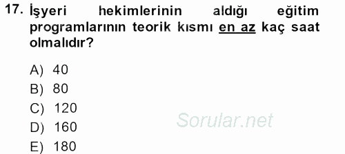 Çalışma Yaşamının Denetimi 2013 - 2014 Tek Ders Sınavı 17.Soru
