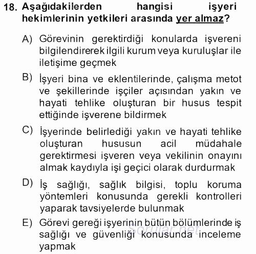 Çalışma Yaşamının Denetimi 2013 - 2014 Tek Ders Sınavı 18.Soru