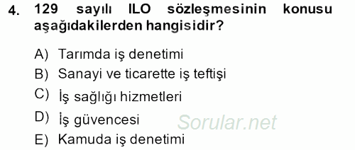 Çalışma Yaşamının Denetimi 2013 - 2014 Tek Ders Sınavı 4.Soru