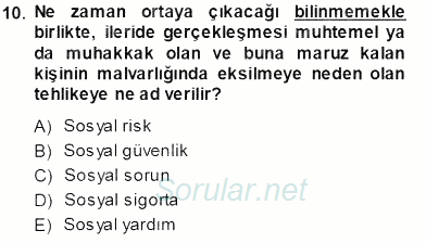 Sosyal Politika 2013 - 2014 Tek Ders Sınavı 10.Soru