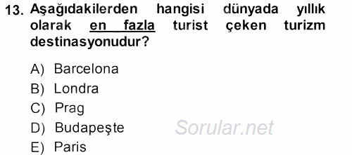 Turizm Sosyolojisi 2013 - 2014 Dönem Sonu Sınavı 13.Soru