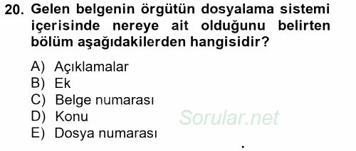 Dosyalama Arşivleme 2012 - 2013 Ara Sınavı 20.Soru