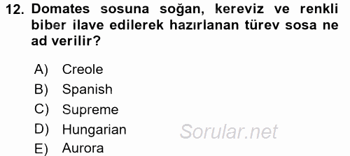 Temel Mutfak Teknikleri 2017 - 2018 Ara Sınavı 12.Soru