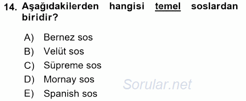 Temel Mutfak Teknikleri 2017 - 2018 Ara Sınavı 14.Soru