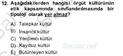 İş Etiği 2014 - 2015 Dönem Sonu Sınavı 12.Soru