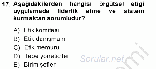 İş Etiği 2014 - 2015 Dönem Sonu Sınavı 17.Soru