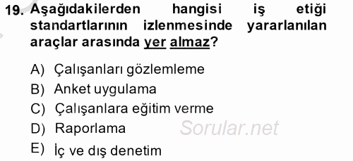 İş Etiği 2014 - 2015 Dönem Sonu Sınavı 19.Soru